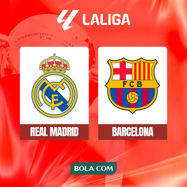Liga Spanyol - Real Madrid Vs Barcelona