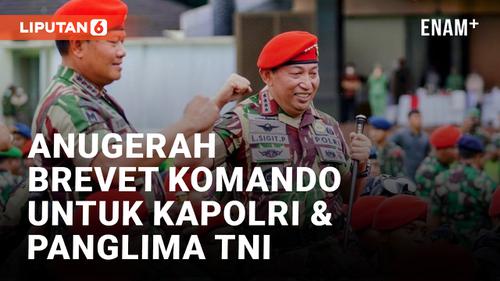 VIDEO: Kapolri dan Panglima TNI Dianugerahi Brevet Komando Kehormatan Kopassus