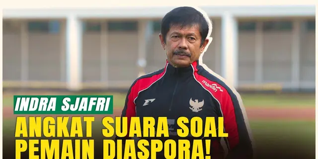 VIDEO: Pemain Abroad Belum Dipastikan Tampil, Indra Sjafri: Saya Tak Mau Cengeng