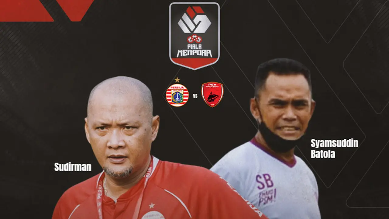 Piala Menpora - Persija Jakarta Vs PSM Makassar - Head to Head Pelatih