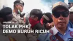 Unjuk rasa buruh menolak PHK di Kabupaten Serang, Banten, berlangsung ricuh karena massa memaksa masuk ke kantor perusahaan. Sementara di Jakarta, koalisi serikat buruh memberikan masukan kepada panja DPR terkait penyusunan RUU Ketenagakerjaan.