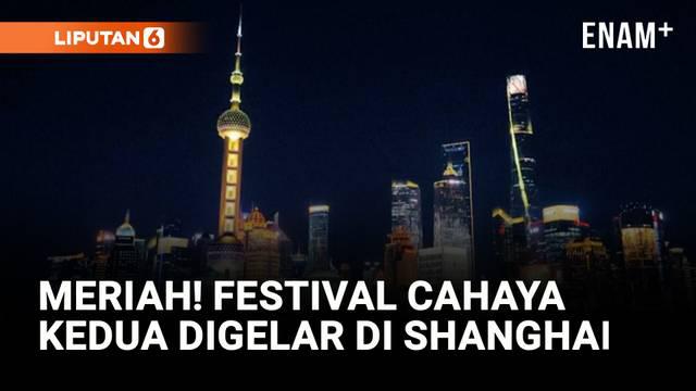 Festival Internasional Cahaya ke-2 resmi digelar di Shanghai, China. Pudong New Area disulap menjadi kanvas bercahaya dengan tema "Light Up Shanghai" untuk memperingati 35 tahun pembangunan kawasan tersebut.