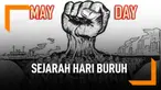 Fakta Sejarah di Balik Peringatan Hari Buruh