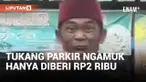 Tak Terima Hanya Diberi Rp2 Ribu, Tukang Parkir di Grogol Ancam Kempiskan Ban Mobil