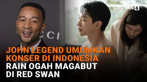 John Legend Umumkan Konser di Indonesia, Rain Ogah Magabut di Red Swan