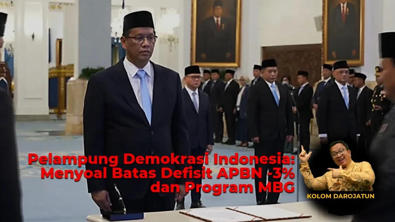 KOLOM-Pelampung Demokrasi Indonesia: Menyoal Batas Defisit APBN -3% dan Program MBG