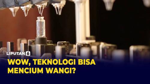 VIDEO: Canggih! Aroma Baru Parfum Hasil Kecerdasan Buatan