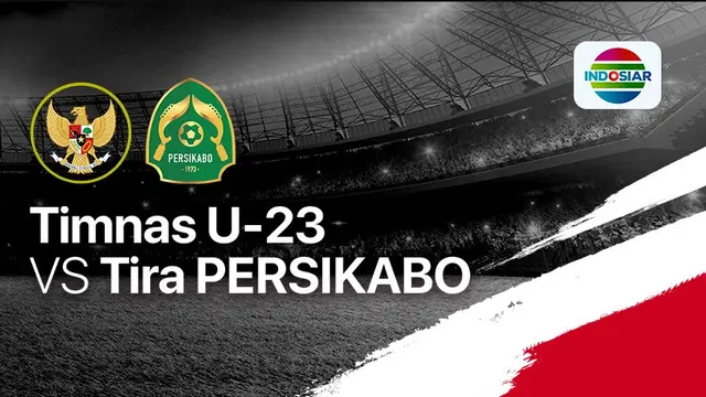 Laga Uji Coba Timnas U-23 vs Tira Persikabo