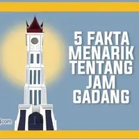 5 Fakta Menarik Tentang Jam Gadang