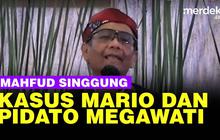 VIDEO: Mahfud Kaitkan Kasus Mario dengan Pidato Megawati Soal Ibu-Ibu Pengajian