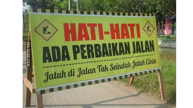 6 Tulisan Imbauan Hati-Hati Ini Bikin Senyum Tipis