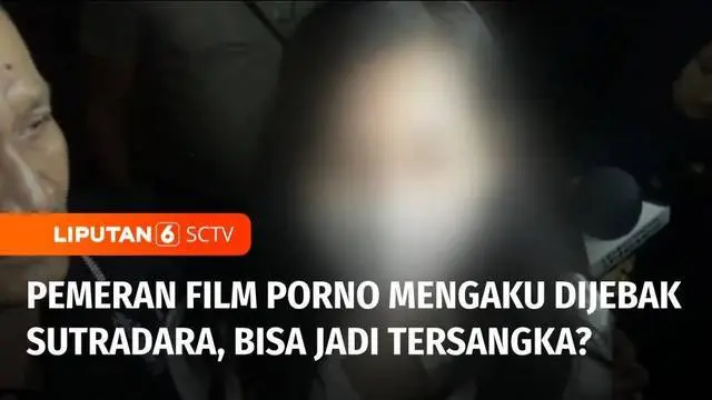 Sebanyak 12 pemeran film porno lokal telah diperiksa Penyidik Polda Metro Jaya, kompak hampir semua mengaku dijebak oleh sutradara, dan membantah kalau bayarannya mencapai belasan juta rupiah. Apakah para terduga pemeran film porno lokal ini, bisa di...
