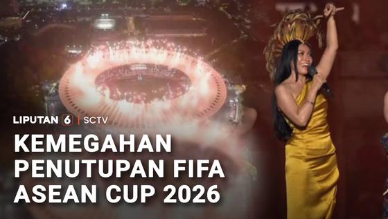 Kemegahan Penutupan FIFA Asean Cup 2026