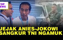 TOP NEWS: Janji Politik Anies & Jokowi di Tanah Merah | TNI Ngamuk Pakai Sangkur