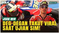 Cerita Lucu Joan Mir saat Ujian SIM: Kalau Tidak Lulus Ujian Pasti Saya Muncul di Media
