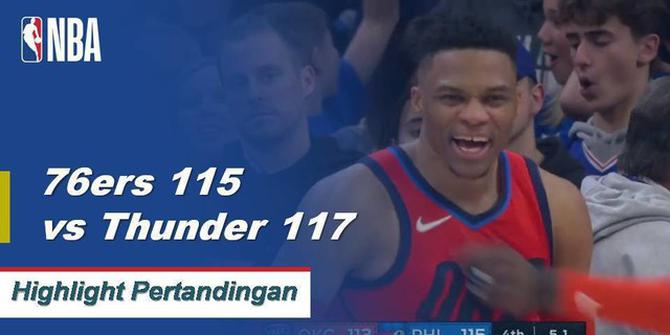 Cuplikan Pertandingan NBA : Thunder 117 vs Sixers 115