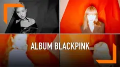 BLACKPINK merilis teaser album terbaru mereka 'Kill This Love'. Teaser berupa empat video pendek berisi rekaman para personel.