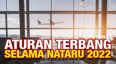 Pemerintah membatalkan penerapan PPKM level 3 di Indonesia selama libur Nataru 2022. Namun, ada beberapa syarat perjalanan pesawat yang musti dipenuhi warga jika ingin terbang di periode tersebut.