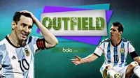 Outfield: Messi di Antara Messidona, Maradona dan  Batigol