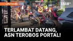 Hari Pertama Masuk, Puluhan ASN Telat dan Nekat Terobos Portal