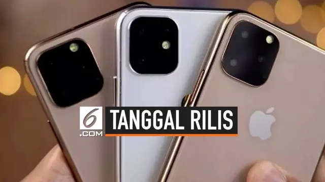 VIDEO: Catat, Tanggal Rilis iPhone 11