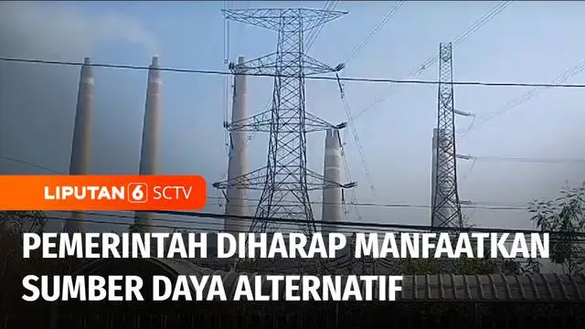 VIDEO: PLTU Jadi Penyebab Polusi Udara, Pemerintah Diharap Gunakan Sumber Daya Alternatif