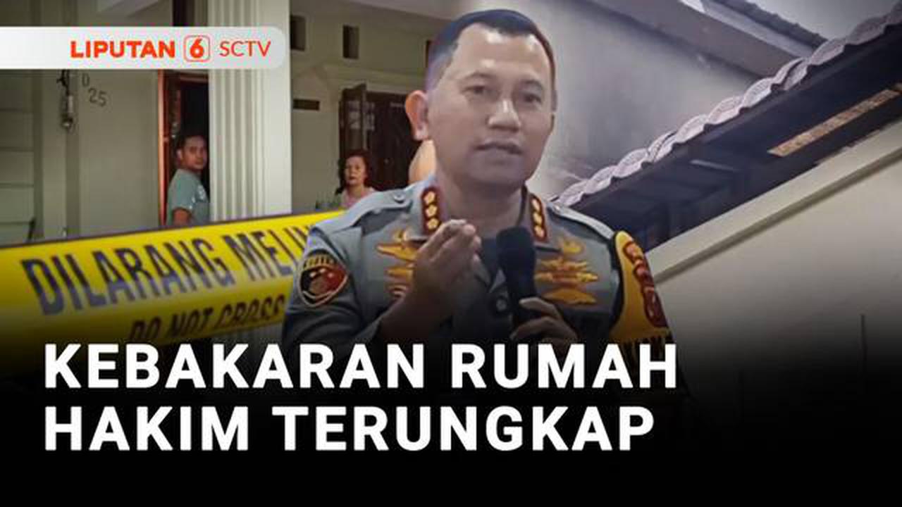 Kebakaran Rumah Hakim Terungkap