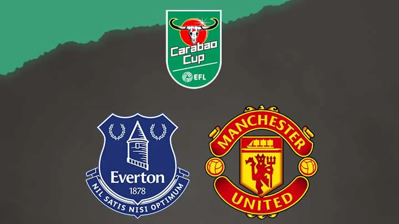 Carabao Cup - Everton Vs Manchester United