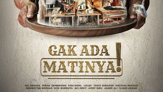 Poster Gak Ada Matinya. (Foto: Dok. MD Pictures)