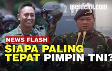 VIDEO: Analisis Calon Kuat Panglima TNI Pengganti Marsekal Hadi Tjahjanto