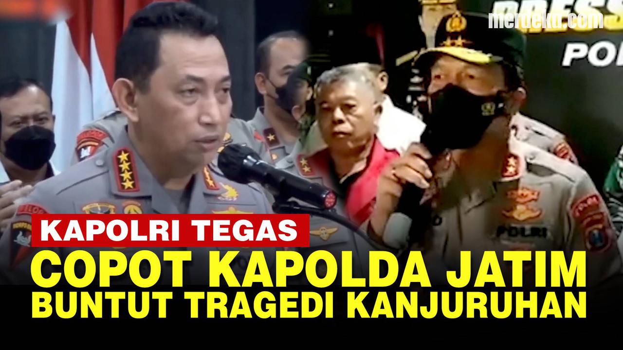 VIDEO: Kapolri Copot Kapolda Jawa Timur Buntut Tragedi Kajuruhan Tewaskan 131 Orang