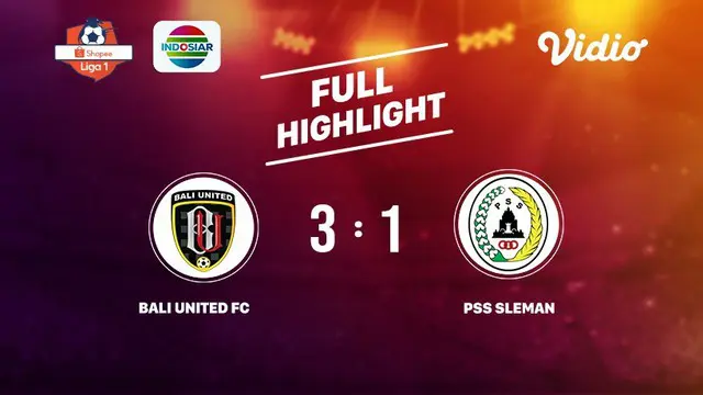 Bali United FC 3 VS PSS Sleman 1 Full Highlight  | Shopee Liga 1