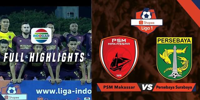 VIDEO: Highlights Liga 1 2019, PSM Vs Persebaya 2-1