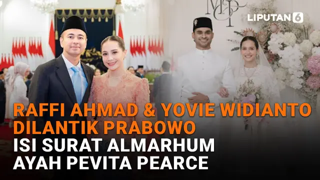 VIDEO: Raffi Ahmad & Yovie Widianto Dilantik Prabowo, Isi Surat Almarhum Ayah Pevita Pearce