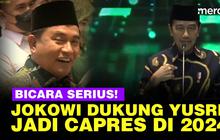 VIDEO: [FULL] Tiga Kali Bilang Serius, Jokowi Dukung Yusril Jadi Capres di 2024