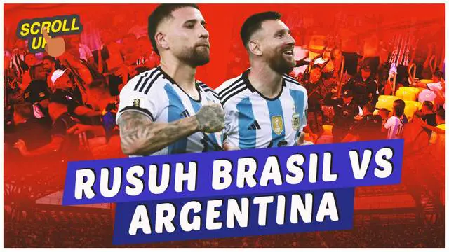 Berita video, scroll up kali ini membahas kericuhan suporter yang terjadi pada duel Brasil vs Argentina Kualifikasi Piala Dunia 2026 Zona Amerika Selatan, Rabu (22/11/2023).