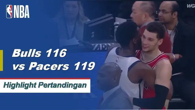 Cuplikan Pertandingan NBA : Pacers 119 vs Bulls 116