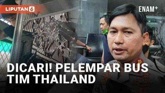 VIDEO: Dicari, Pelaku Pelemparan Bus Tim Thailand di Piala AFF 2022