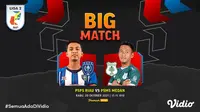 Rabu (20/10/2021) :  PSPS Riau vs PSMS Medan