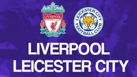 Premier League - Liverpool Vs Leicester City (Bola.com/Adreanus Titus)