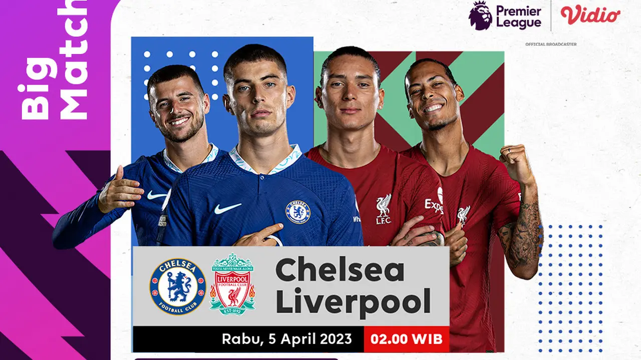 Link Live Streaming Liga Inggris : Chelsea Vs Liverpool di Vidio, 5 April 2023