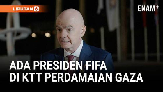 Presiden FIFA Hadiri KTT Perdamaian Gaza Di Mesir