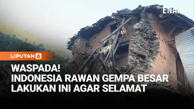 Ada Potensi Gempa, Ini Yang Harus Dilakukan Agar Selamat