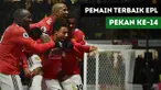 Statistik tiga pemain Premier League terbaik pada pekan ke-14