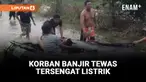 KORBAN BANJIR DI BEKASI TEWAS TERSENGAT LISTRIK