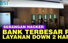 VIDEO: Bank Syariah Terbesar RI Alami Gangguan Layanan 2 Hari, Diduga Diserang Hacker