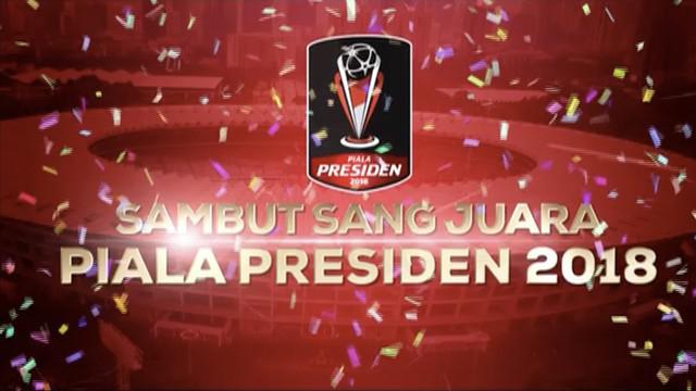Menyambut sang juara Piala Presiden 2018 dengan deretan arrtis-artis yang akan menghibur. Live dari Stadion Gelora Bung Karno Jakarta, Sabtu, 17 Februari, Pukul 17.30 WIB.