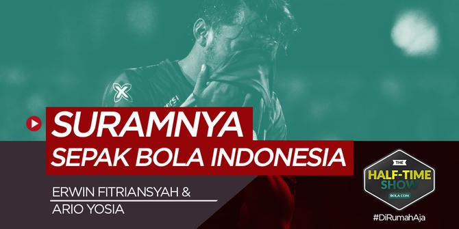 VIDEO: Half Time Show, Pandemi Covid-19 Mencabut Nyawa Sepak Bola Indonesia