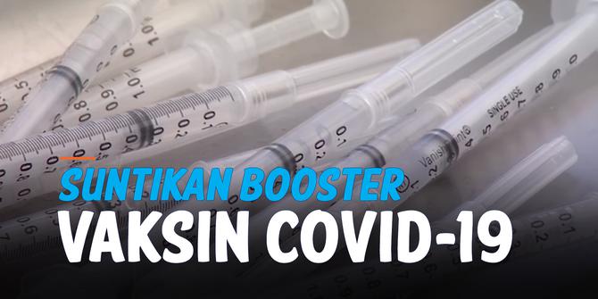 VIDEO: Menguatnya Wacana Vaksin 'Booster' untuk Covid-19