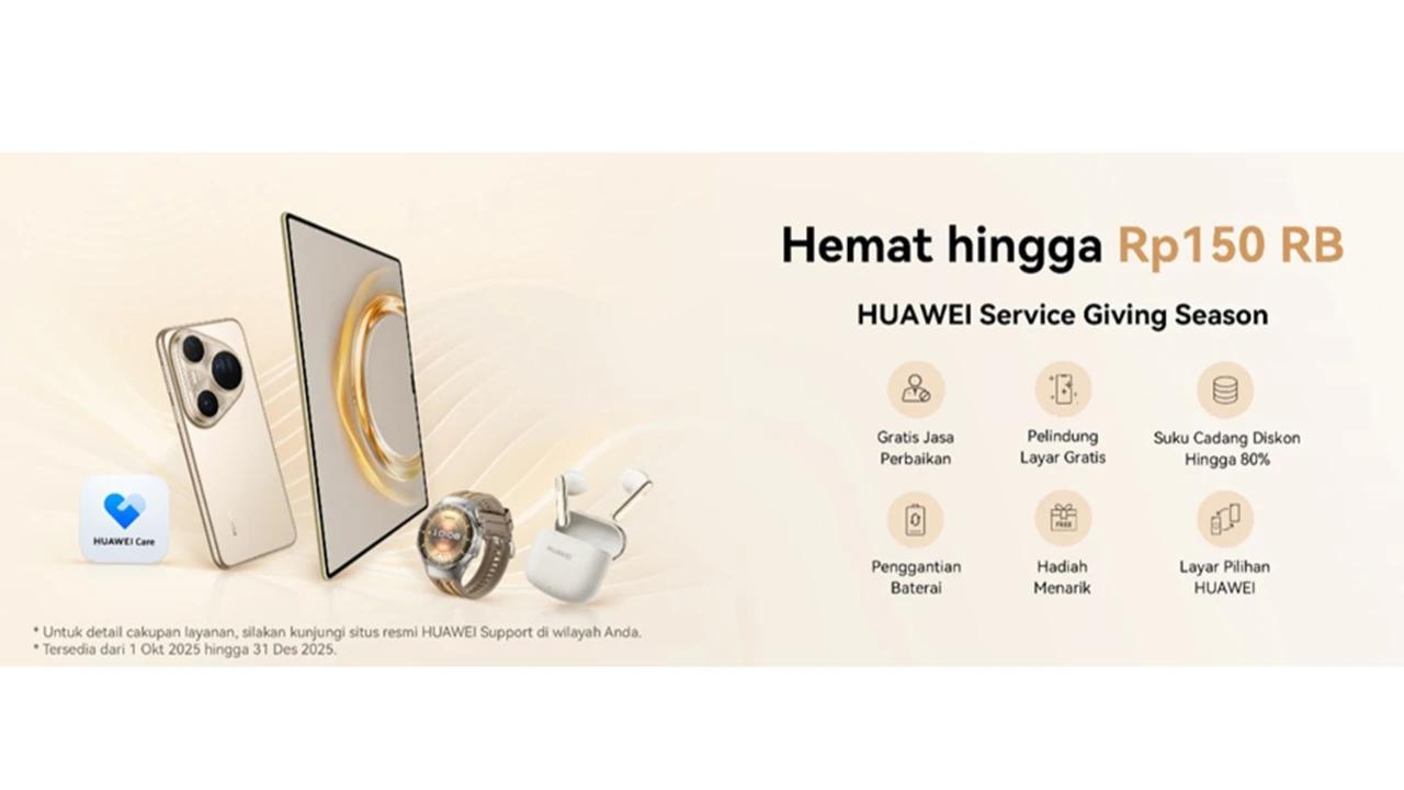Akhir Tahun Makin Ceria, HUAWEI Service Giving Season 2025 Hadir sebagai Wujud Apresiasi atas Kepercayaan dan Kebersamaan